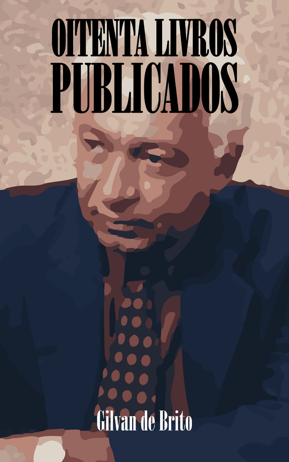 Escritor paraibano Gilvan de Brito lança 8Oo Livro com “Histórias bem contadas” no universo literário sem igual