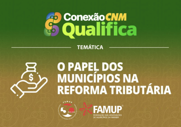 Famup realiza curso sobre Reforma Tributária em parceria com a CNM; inscrições estão abertas