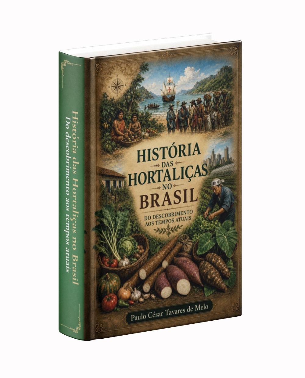A História Especial das Hortaliças no Brasil